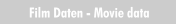 Film Daten - Movie data
